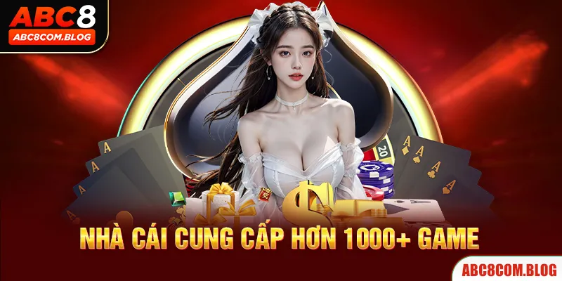 ABC8 cung cấp hơn 1000 trò chơi đủ thể loại cho hội viên